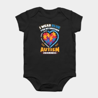 Autism Awareness I Wear Blue for My Brother Baby Bodysuit